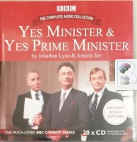 Yes Minister and Yes Prime Minister - Complete Audio Collection written by Jonathan Lynn and Antony Jay performed by Paul Eddington, Nigel Hawthorne and Derek Fowlds on Audio CD (Unabridged)